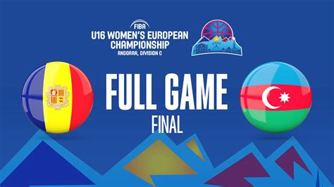 Andorra V Azerbaijan Full Basketball Game Fiba U Women S European