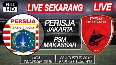 Sedang Berlangsung Link Live Streaming Indosiar Persija Vs Psm