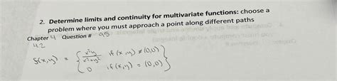 Solved Determine Limits And Continuity For Multivariate