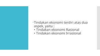 tindakan motif prinsip ekonomipptx