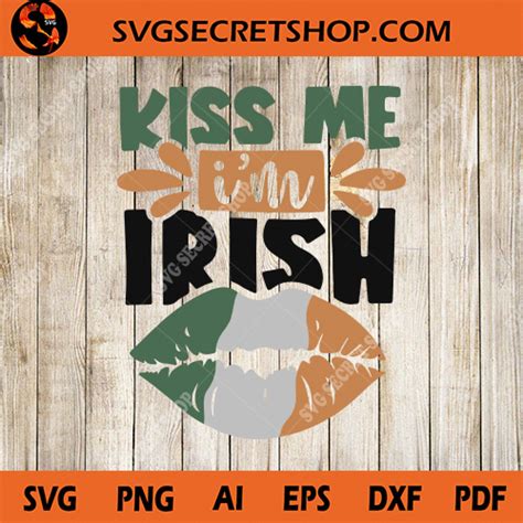 Kiss Me Im Irish Svg Lips Svg Irish Svg Lips Irish Svg St Patrick