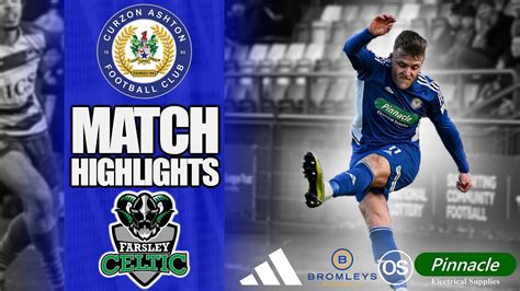 Curzon Ashton Farsley Celtic Highlights Vanarama National