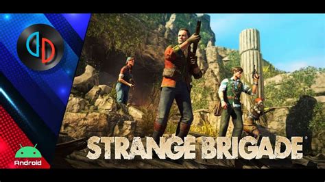 Strange Brigade Full Update Yuzu Build NCE Android YouTube