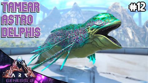 Tamear Astrodelphis Solo Ark Genesis 2 12 Servidor Oficial Pve