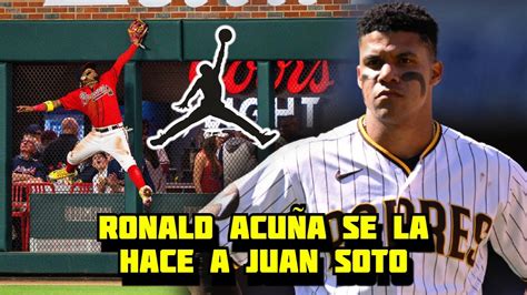 Así Ronald Acuña Jr Se Vengó de Juan Soto Con Gran Jugada Al Estilo de