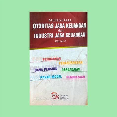 Jual MENGENAL OTORITAS JASA KEUANGAN DAN INDUSTRI JASA KEUANGAN KELAS X