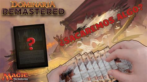 Dominaria Remastered Pack Opening Reviviendo La Magia Con Nuevas Y