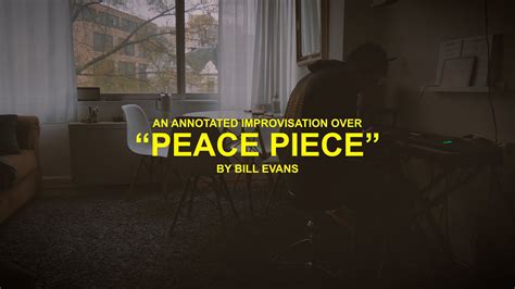 Jazz Piano Improvisation Over Bill Evans Peace Piece With