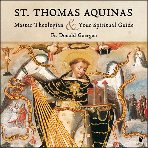 St Thomas Aquinas Master Theologian And Your Spiritual Guide Learn25