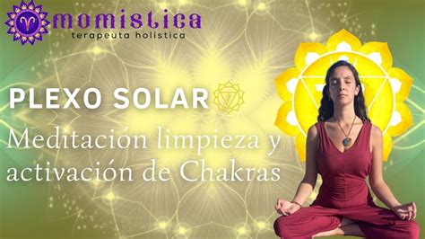 PODEROSA MEDITACIÓN Chakra Plexo Solar limpieza y activación