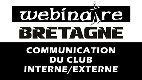 Webinaire Communication Du Club Interne Externe Change De Bonnes