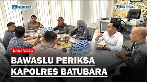 Bawaslu Periksa Kapolres Batubara Usai Namanya Disebut Dukung Capres