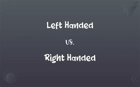 Left Handed vs. Right Handed: What’s the Difference?