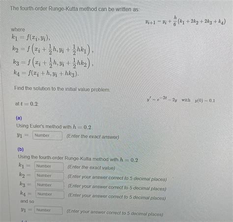 Solved The Fourth Order Runge Kutta Method Can Be Written Chegg