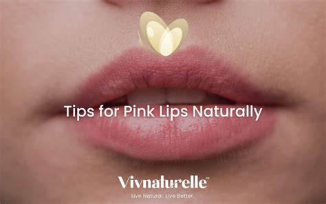 Tips For Pink Lips Naturally Vivnaturelle