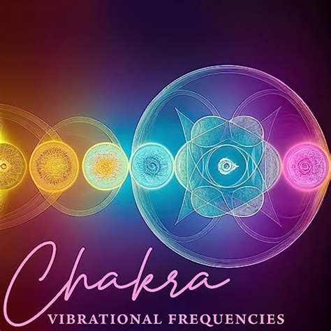 Amazon Chakra Vibrational Frequencies Solfeggio Hz For Healing