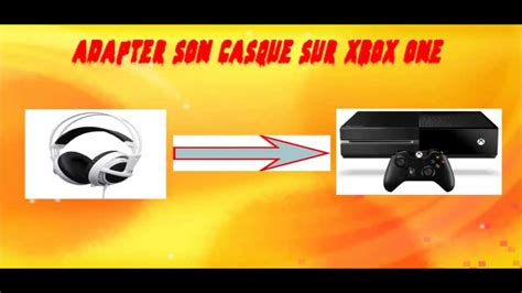 Adapter Son Casque Sur Xbox One YouTube