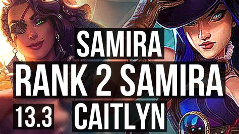 Samira Karma Vs Caitlyn Miss Fortune Adc Rank Samira Quadra