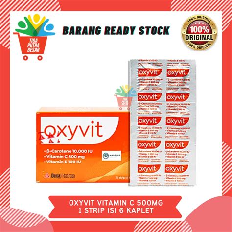 Jual OXYVIT VITAMIN C 500Mg VITAMIN E 1 STRIP ISI 6 KAPLET Shopee