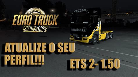 EURO TRUCK ATUALIZADO VERSÃO 1 50 VEJA COMO ATUALIZAR O ETS SEM