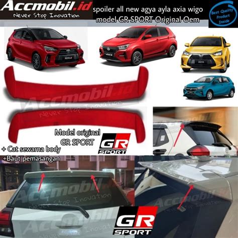 Spoiler All New Agya Ayla Axia Wigo Original Model Oem Gr Sport