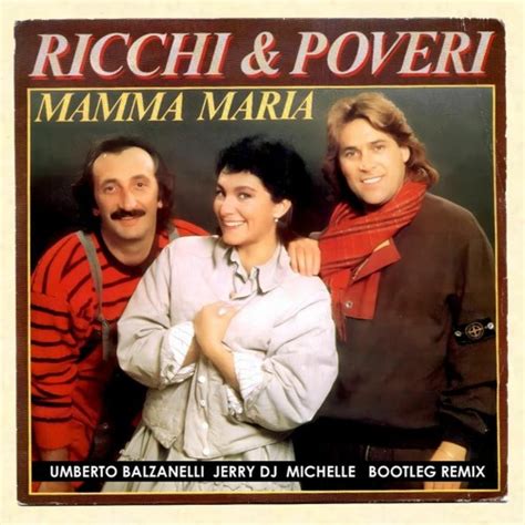 Stream Ricchi E Poveri Mamma Maria Umberto Balzanelli Jerry Dj