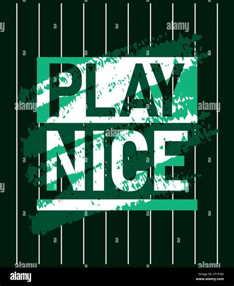 Play Nice Motivational Stroke Typepace Design Short Phrases Design