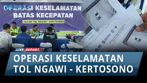 Operasi Keselamatan Batas Kecepatan Tol Ngawi Kertosono Awal Tahun