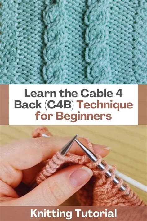 Learn The Cable 4 Back C4B Technique For Beginners Cable Knitting