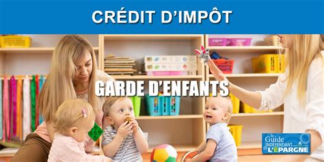 Garde d enfants le crédit d impôt augmente de 52 17 au 1er janvier