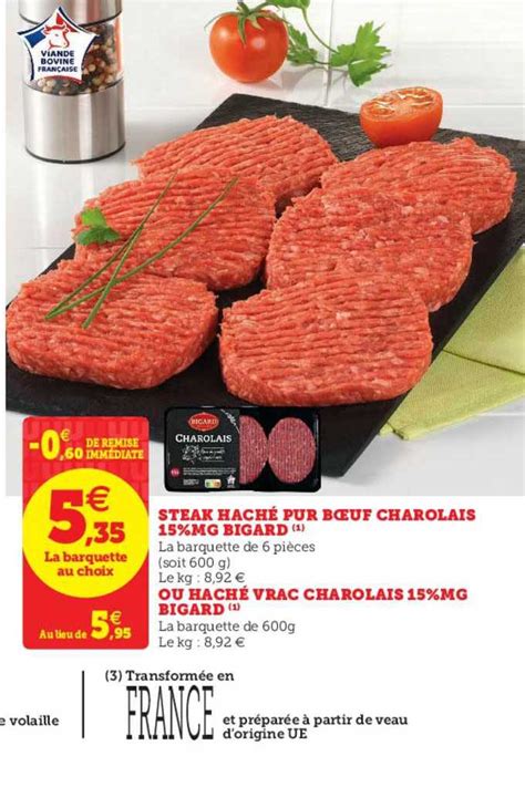 Promo Steak Haché Pur Bœuf Charolais 15 Mg Bigard Ou Haché Vrac