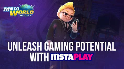 Elevate Your Meta World My City Gameplay With Instaplay The Ultimate