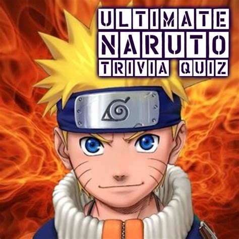 Ultimate Naruto Trivia Quiz | Anime and Cartoons | QuizRain