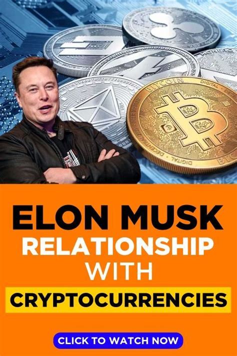 Elon Musk Relationship With Cryptocurrencies Kryptowährung Finanzen