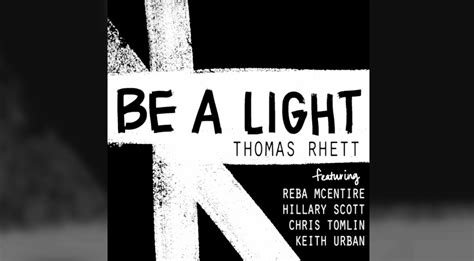 Thomas Rhett Shares New Song Be A Light Featuring Reba Keith Urban