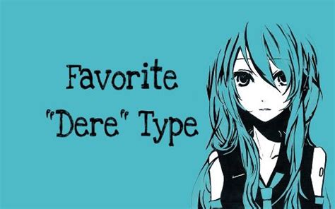 Favorite Dere Type Anime Amino