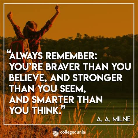 Always Remember Youre Braver Than You Believe And Stronger Than You