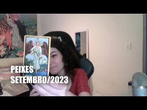 TAROT SETEMBRO 2023 PEIXES Novos inícios mas cuidado a