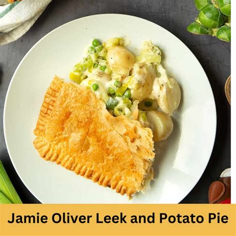 Easy Jamie Oliver Leek And Potato Pie Recipe 🥔🍴