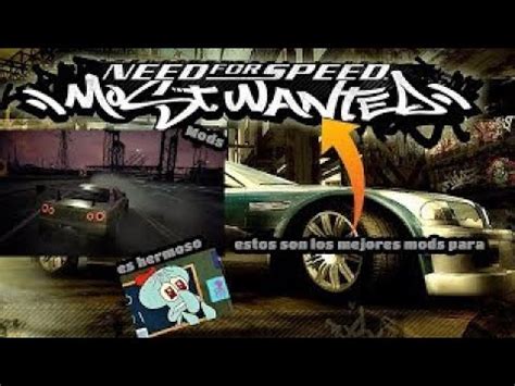 NFS MOST WANTED MODS GRAFICOS YouTube