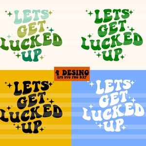 Let S Get Lucked Up Svg St Patricks Day Design Svg St Etsy