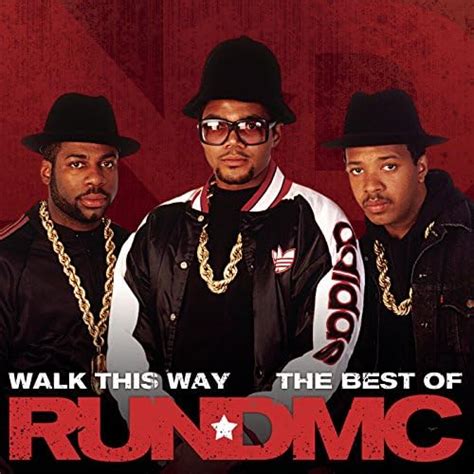 Walk This Way The Best Of Explicit By Run DMC On Amazon Music