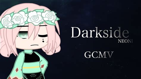 Darkside Gcmv Gacha Club Youtube