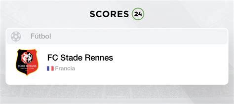 Stade Rennes Francia Fútbol Pronósticos Resultados Y Calendario De