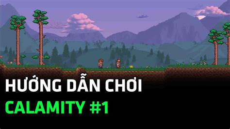 Hướng Dẫn Chơi Terraria Calamity Tập 1 Mod Hỗ Trợ Và Chuẩn Bị Youtube