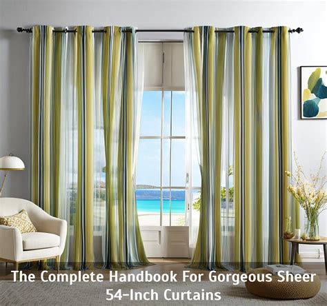 The Complete Handbook For Gorgeous Sheer 54 Inch Curtains Vassar Chamber