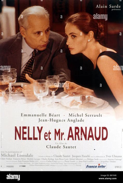 Nelly et Monsieur Arnaud Nelly and Monsieur Arnaud Year: 1995 - France Director: Claude Sautet ...