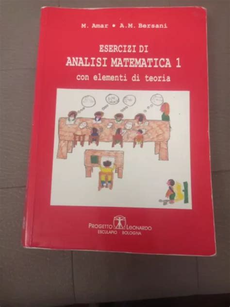 ESERCIZI DI ANALISI Matematica 1 Con Elementi Di Teoria EUR 10 00