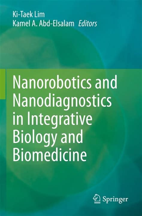 알라딘 Nanorobotics And Nanodiagnostics In Integrative Biology And