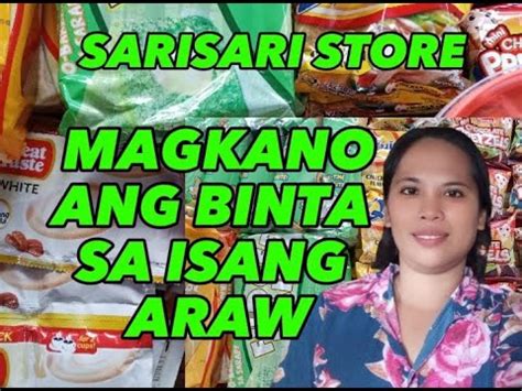 SARI SARI STORE IDEA Magkano Ang Binta Sa Isang Araw Sa Maliit Na